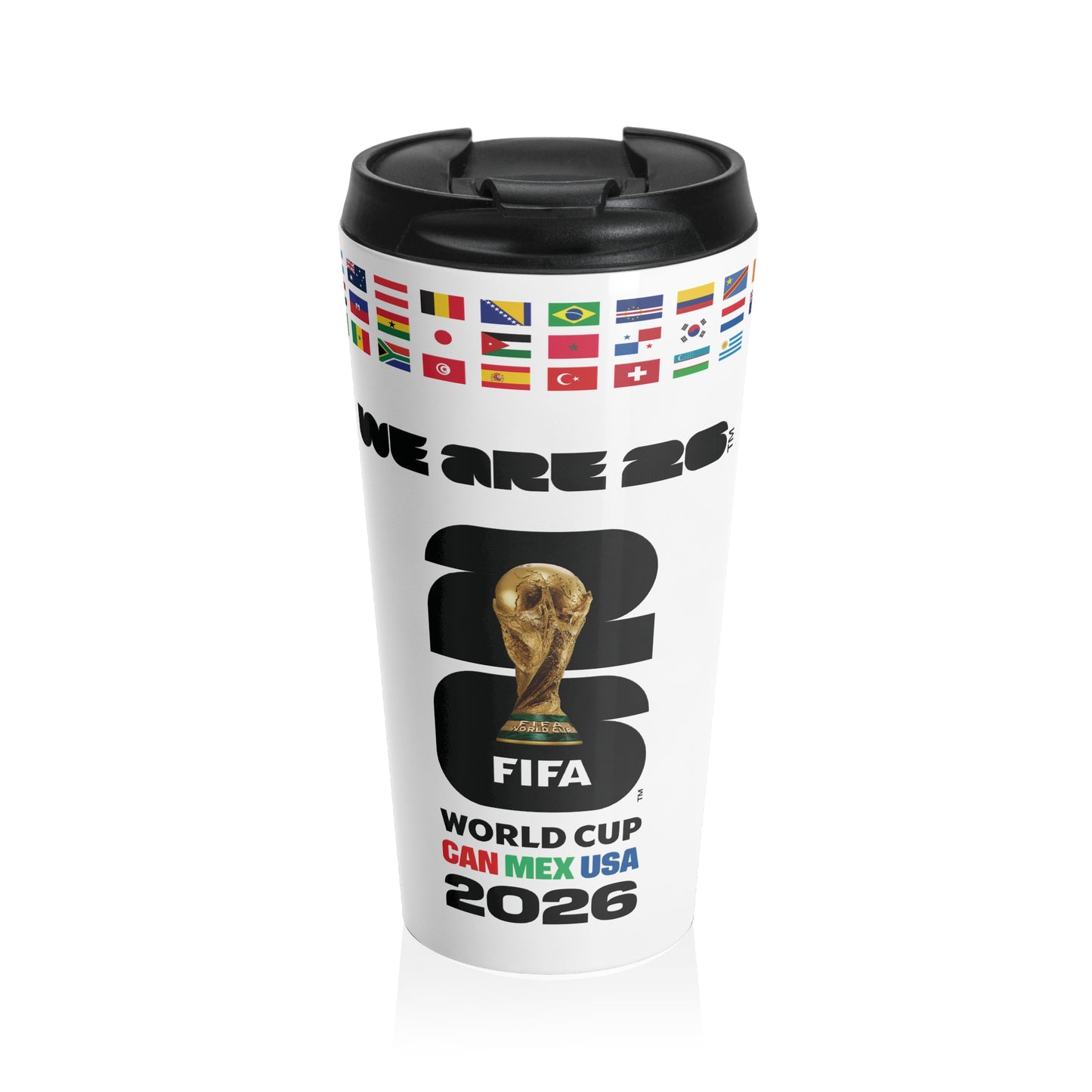 FIFA World Cup 2026 Tumbler - Soccer Fan Travel Mug, We Are 26
