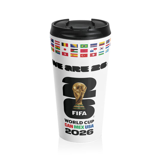 FIFA World Cup 2026 Tumbler - Soccer Fan Travel Mug, We Are 26